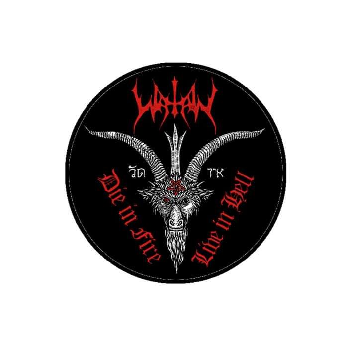 Watain - 'Die in Fire Live in Hell' Patch